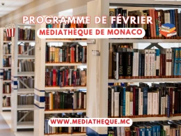 Aperçu de l'actualité Médiathèque de Monaco : le programme culturel du mois de février 2025