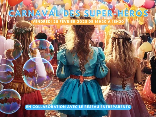 Aperçu de l'actualité Carnaval des Super-Héros, le vendredi 28 février à 16h30