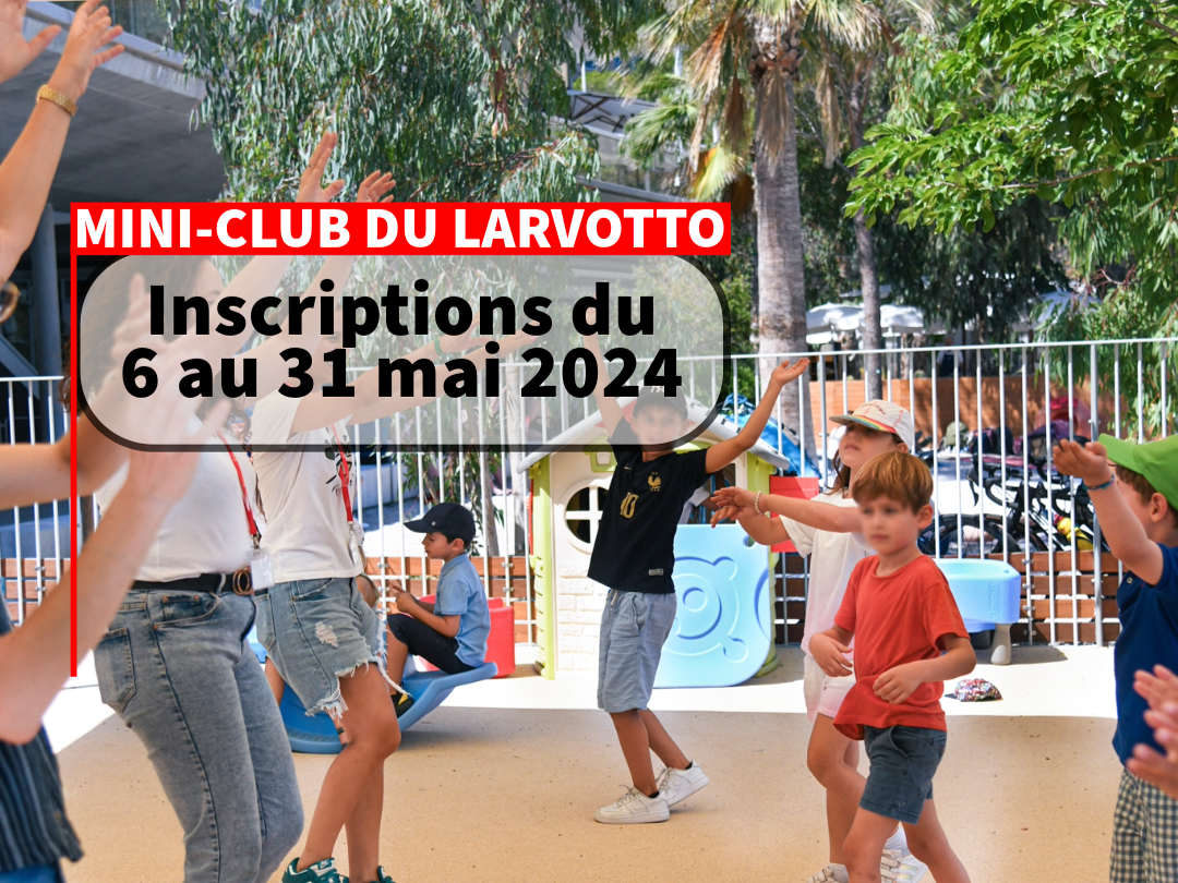 Aperçu de l'actualité Inscriptions au Mini-Club du Larvotto