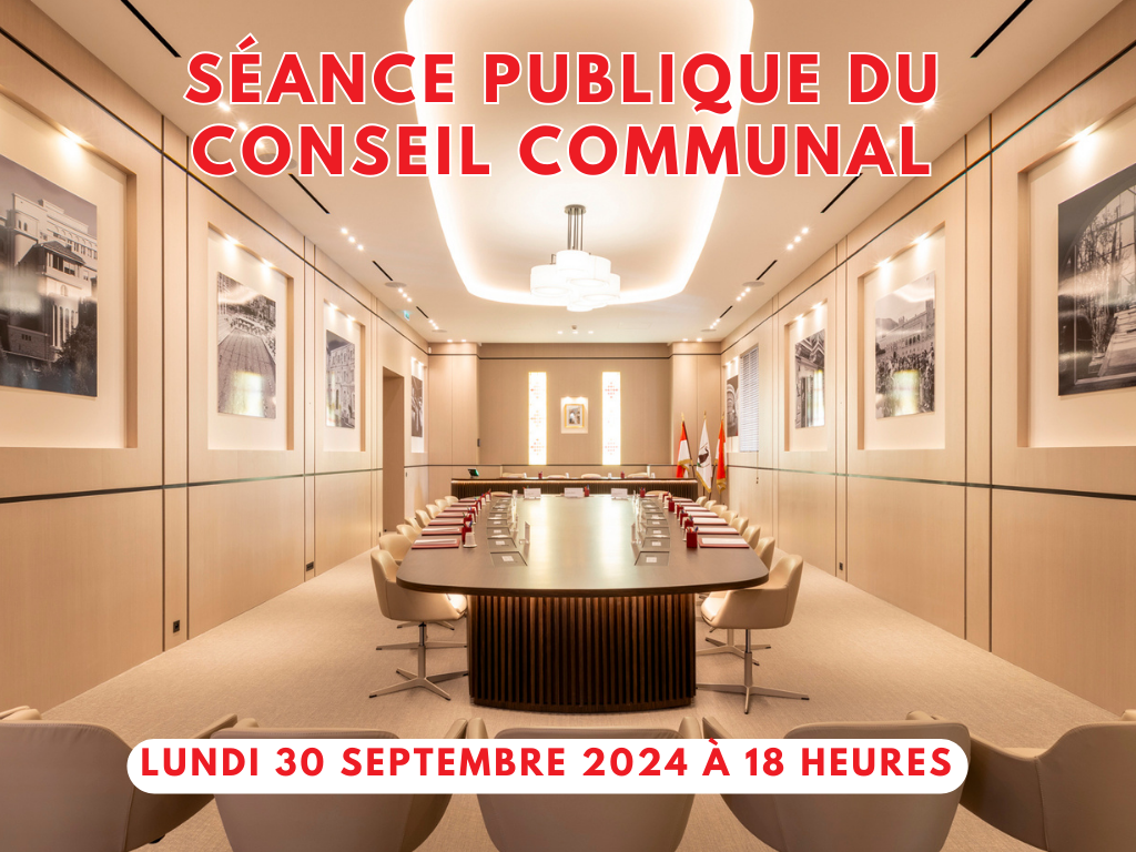 Prochaine séance publique du Conseil Communal