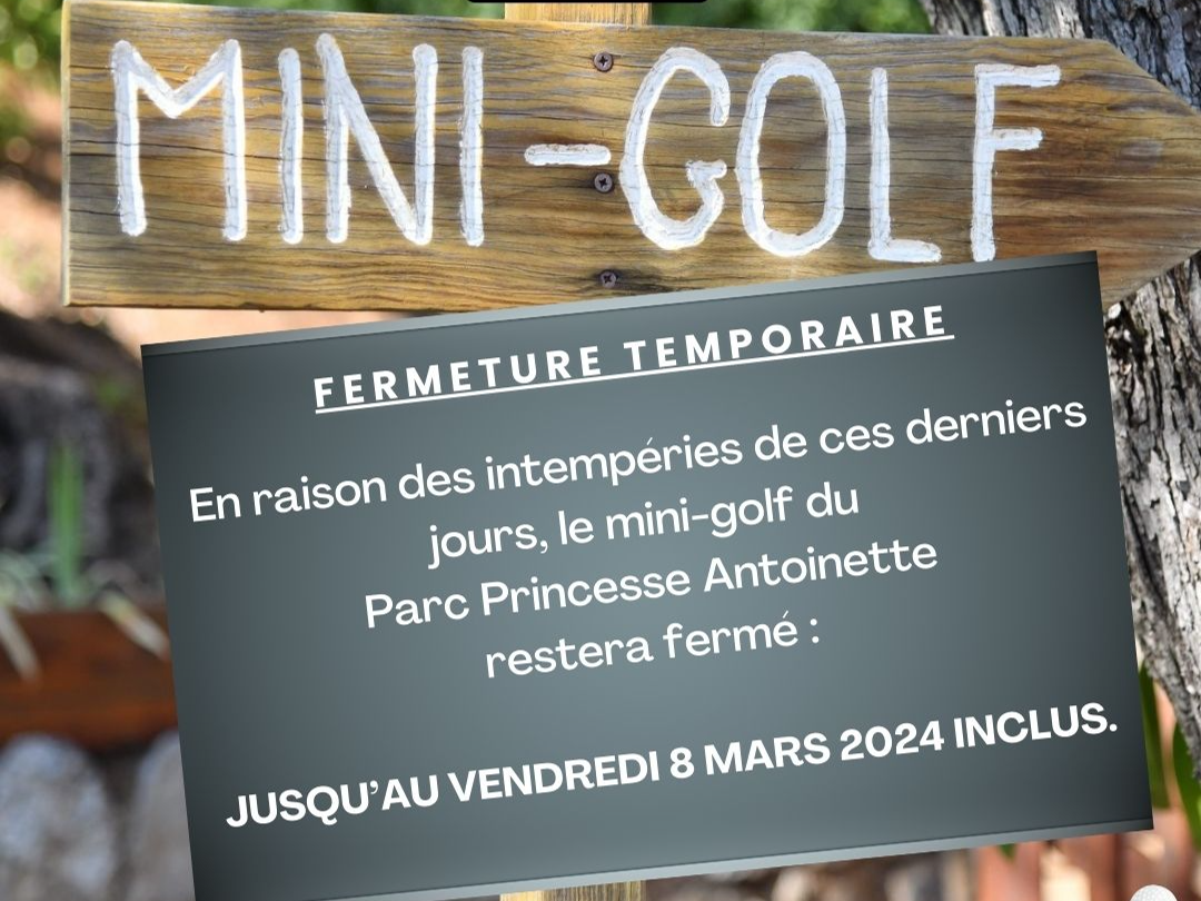 Fermeture du mini-golf du Parc Princesse Antoinette jusqu'au vendredi 8 mars 2024 inclus